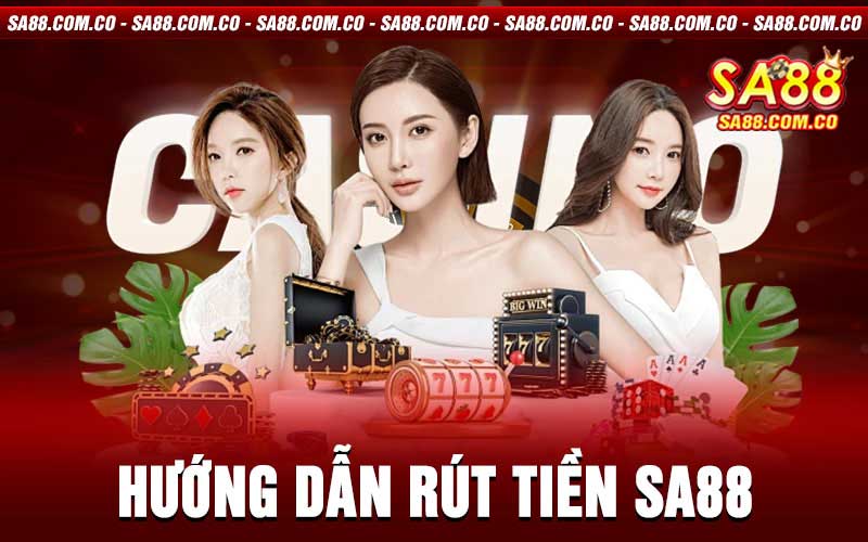 rút tiền SA88